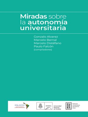 cover image of Miradas sobre la autonomía universitaria